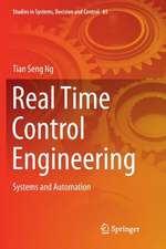 Real Time Control Engineering: Systems And Automation