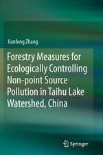 Forestry Measures for Ecologically Controlling Non-point Source Pollution in Taihu Lake Watershed, China