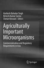 Agriculturally Important Microorganisms: Commercialization and Regulatory Requirements in Asia