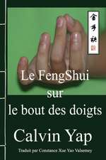 Le FengShui sur le bout des doigts