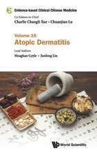 Evidence-Based Clinical Chinese Medicine - Volume 16: Atopic Dermatitis