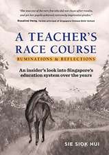 Teacher's Race Course, A: Ruminations and Reflections