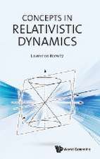 CONCEPTS IN RELATIVISTIC DYNAMICS