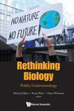 RETHINKING BIOLOGY