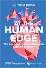 At the Human Edge: The Limits of Human Physiology and Performance