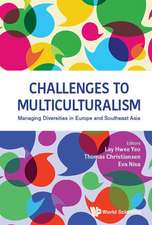 CHALLENGES TO MULTICULTURALISM