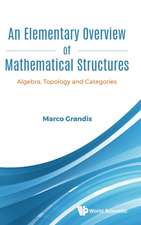 ELEMENTARY OVERVIEW OF MATHEMATICAL STRUCTURES, AN