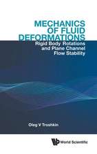 Mechanics of Fluid Deformations