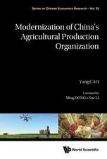 MODERNIZATION OF CHN AGRICULTURAL PRODUCTION ORGANIZATIONS