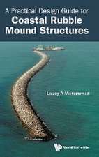 PRACTICAL DESIGN GUIDE FOR COASTAL RUBBLE MOUND STRUCTURES