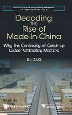 DECODING THE RISE OF MADE-IN-CHINA