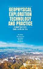 GEOPHYSICAL EXPLORATION TECHNOLOGY AND PRACTICE