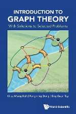 Introduction to Graph Theory: With Solutions to Selected Problems