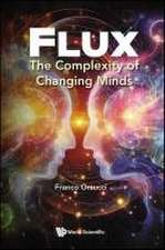 Flux: The Complexity of Changing Minds