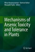 Mechanisms of Arsenic Toxicity and Tolerance in Plants