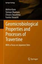 Geomicrobiological Properties and Processes of Travertine