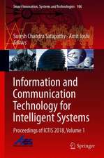 Information and Communication Technology for Intelligent Systems: Proceedings of ICTIS 2018, Volume 1