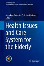 Health Issues and Care System for the Elderly