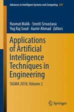 Applications of Artificial Intelligence Techniques in Engineering: SIGMA 2018, Volume 2