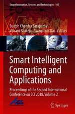 Smart Intelligent Computing and Applications: Proceedings of the Second International Conference on SCI 2018, Volume 2