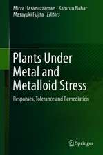 Plants Under Metal and Metalloid Stress: Responses, Tolerance and Remediation