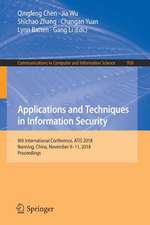 Applications and Techniques in Information Security: 9th International Conference, ATIS 2018, Nanning, China, November 9–11, 2018, Proceedings