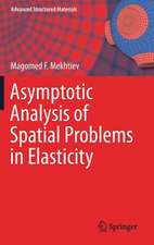 Asymptotic Analysis of Spatial Problems in Elasticity