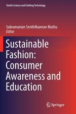 Sustainable Fashion: Consumer Awareness and Education