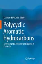 Polycyclic Aromatic Hydrocarbons: Environmental Behavior and Toxicity in East Asia
