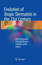 Evolution of Atopic Dermatitis in the 21st Century