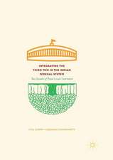 Integrating the Third Tier in the Indian Federal System: Two Decades of Rural Local Governance