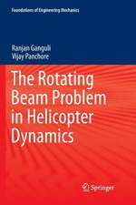 The Rotating Beam Problem in Helicopter Dynamics