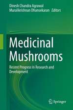 Medicinal Mushrooms: Recent Progress in Research and Development