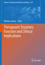 Therapeutic Enzymes: Function and Clinical Implications