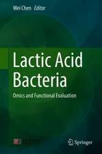 Lactic Acid Bacteria: Omics and Functional Evaluation