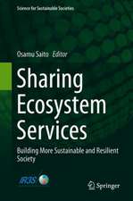 Sharing Ecosystem Services: Building More Sustainable and Resilient Society