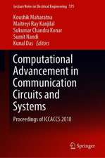 Computational Advancement in Communication Circuits and Systems: Proceedings of ICCACCS 2018