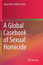 A Global Casebook of Sexual Homicide