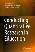 Conducting Quantitative Research in Education