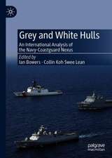 Grey and White Hulls: An International Analysis of the Navy-Coastguard Nexus