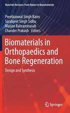 Biomaterials in Orthopaedics and Bone Regeneration: Design and Synthesis