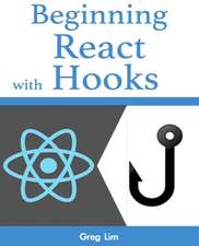 Lim, G: Beginning React with Hooks