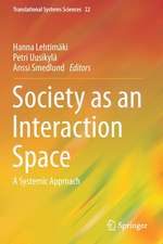 Society as an Interaction Space