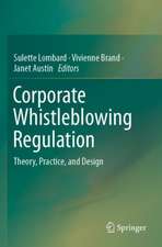 Corporate Whistleblowing Regulation: Theory, Practice, and Design