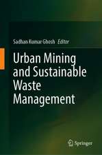 Urban Mining and Sustainable Waste Management