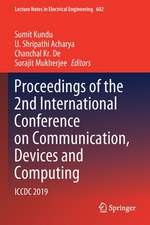 Proceedings of the 2nd International Conference on Communication, Devices and Computing: ICCDC 2019