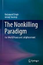 The Nonkilling Paradigm: For World Peace and Enlightenment