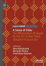 A Sense of Viidu: The (Re)creation of Home by the Sri Lankan Tamil Diaspora in Australia