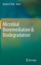 Microbial Bioremediation & Biodegradation