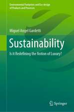 Sustainability: Is it Redefining the Notion of Luxury?